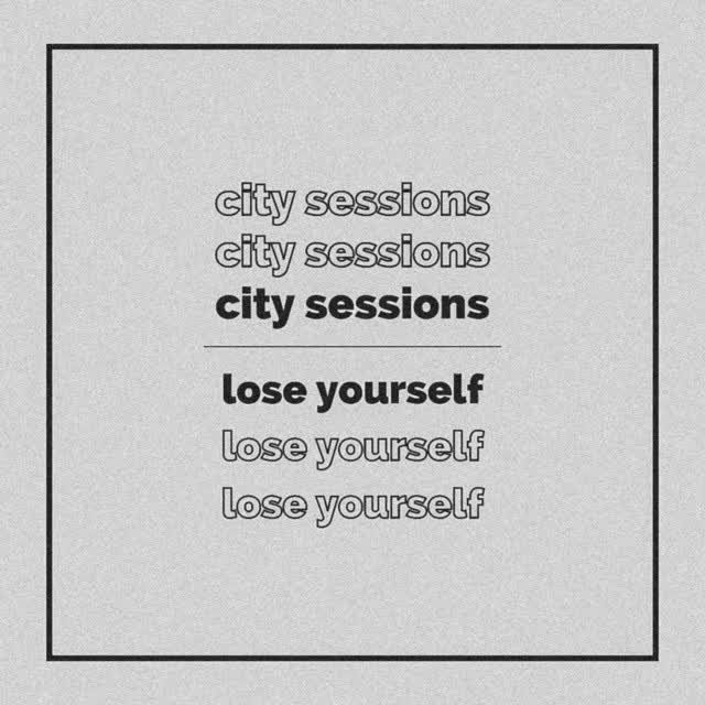 City Sessions - Lose Yourself