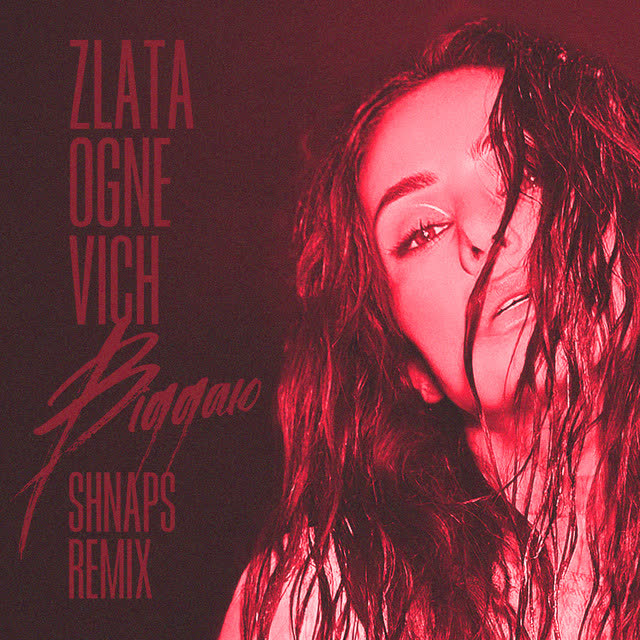 ZLATA OGNEVICH, Shnaps - Віддаю - Shnaps Remix